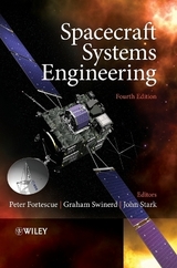 Spacecraft Systems Engineering - Fortescue, Peter; Swinerd, Graham; Stark, John