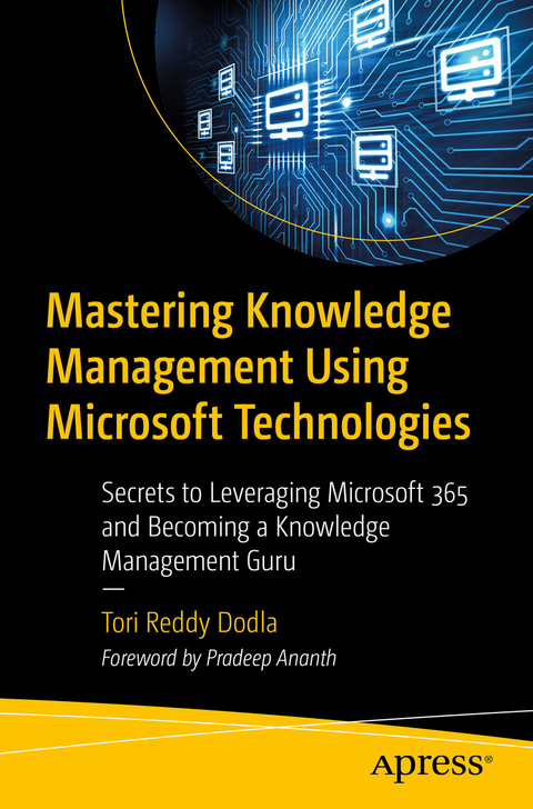 Mastering Knowledge Management Using Microsoft Technologies -  Tori Reddy Dodla