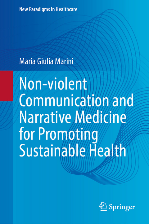 Non-violent Communication and Narrative Medicine for Promoting Sustainable Health -  Maria Giulia Marini