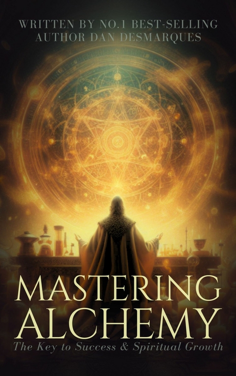 Mastering Alchemy -  Dan Desmarques