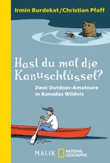 Hast du mal die Kanuschlüssel? - Irmin Burdekat, Christian Pfaff