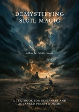Demystifying Sigil Magic - Albus M. McDermott