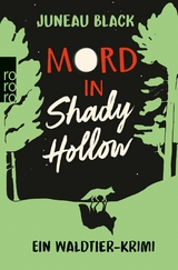 Mord in Shady Hollow - Juneau Black