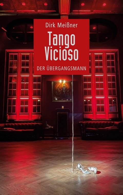 Tango Vicioso -  Dirk Meißner