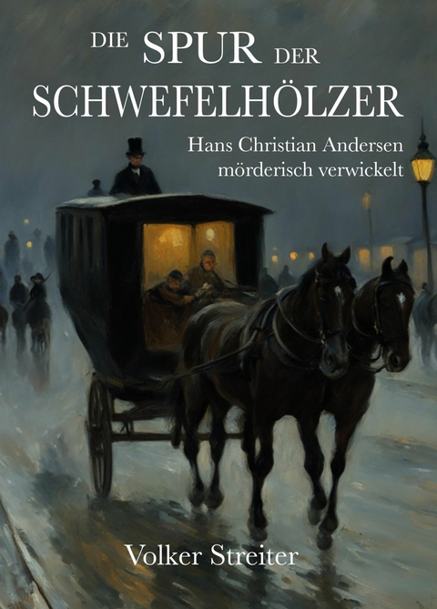 Die Spur der Schwefelhölzer -  Volker Streiter