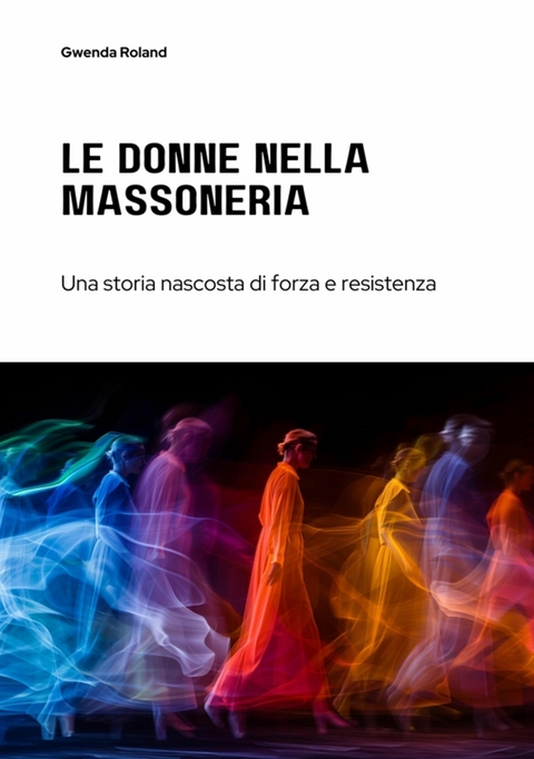 Le Donne nella Massoneria - Gwenda Roland