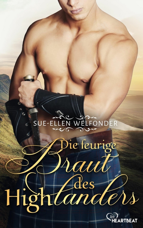 Die feurige Braut des Highlanders -  Sue-Ellen Welfonder