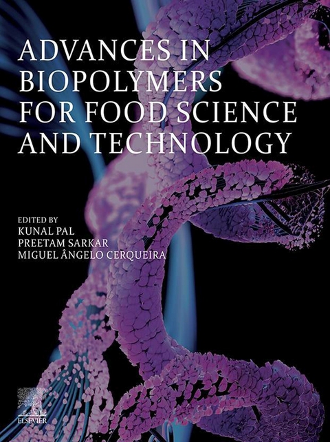 Advances in Biopolymers for Food Science and Technology - 