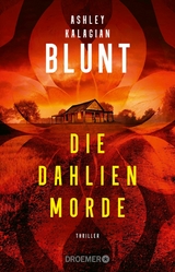 Die Dahlien-Morde -  Ashley Kalagian Blunt