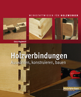 Holzverbindungen - Gary Rogowski