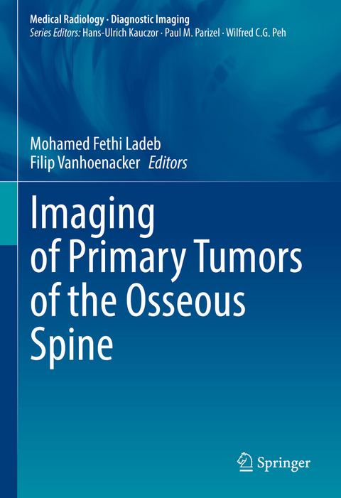 Imaging of Primary Tumors of the Osseous Spine - 