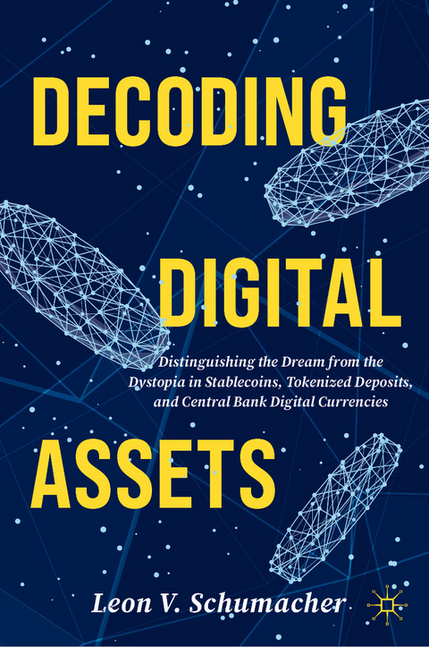 Decoding Digital Assets -  Leon V. Schumacher