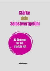 Stärke dein Selbstwertgefühl -  Ein Projekt der BlueCat Publishing GbR