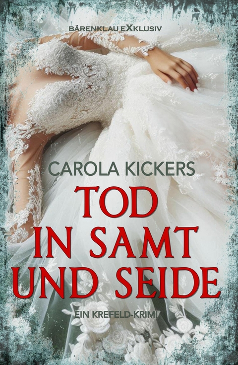 Tod in Samt und Seide - Carola Kickers