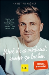 Weil du es verdienst, wieder zu lachen - Christian Krömer