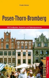 Posen, Thorn, Bromberg - Frieder Monzer