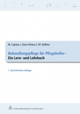 Behandlungspflege für Pflegehelfer - Cajetan, Martina; Steffens, Sabrina Maxi; Volmer, Janina