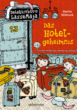 Detektivbüro LasseMaja - Das Hotelgeheimnis (Bd. 19) - Martin Widmark