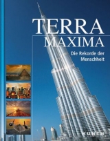 Terra Maxima - Die Rekorde der Menschheit