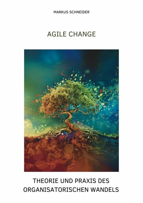 Agile Change - Markus Schneider