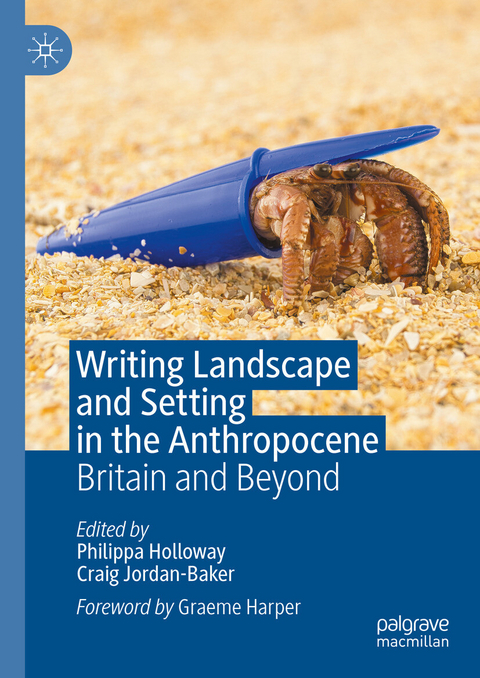 Writing Landscape and Setting in the Anthropocene - 