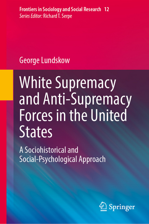 White Supremacy and Anti-Supremacy Forces in the United States -  George Lundskow