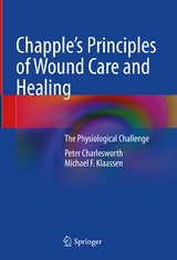 Chapple's Principles of Wound Care and Healing - Peter Charlesworth, Michael F. Klaassen