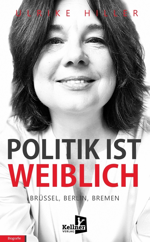 Politik ist weiblich - Ulrike Hiller