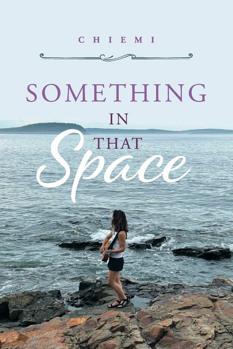 Something In That Space -  Chiemi