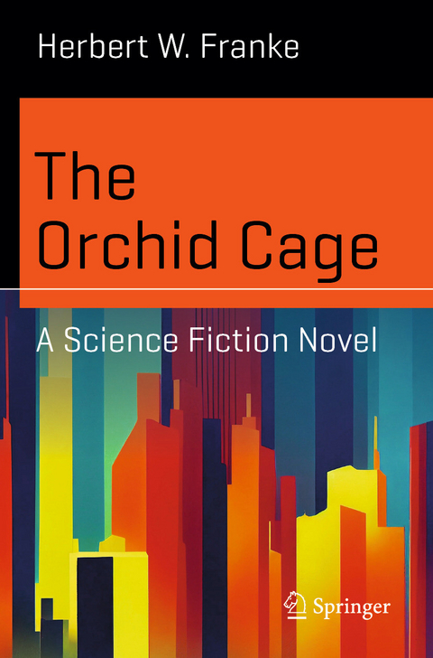 The Orchid Cage -  Herbert W. Franke