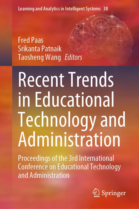 Recent Trends in Educational Technology and Administration - 