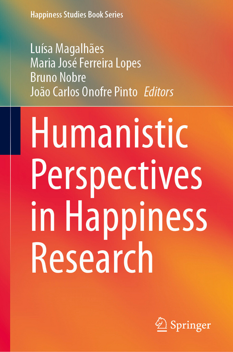 Humanistic Perspectives in Happiness Research - 