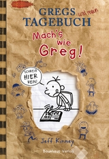 Gregs Tagebuch - Mach´s wie Greg! - Jeff Kinney