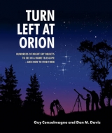 Turn Left at Orion - Consolmagno, Guy; Davis, Dan M.