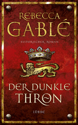 Der dunkle Thron - Rebecca Gablé