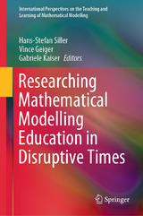 Researching Mathematical Modelling Education in Disruptive Times - 