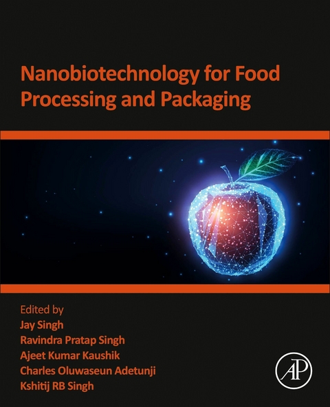 Nanobiotechnology for Food Processing and  Packaging - 