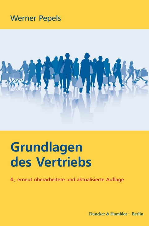 Grundlagen des Vertriebs. -  Werner Pepels