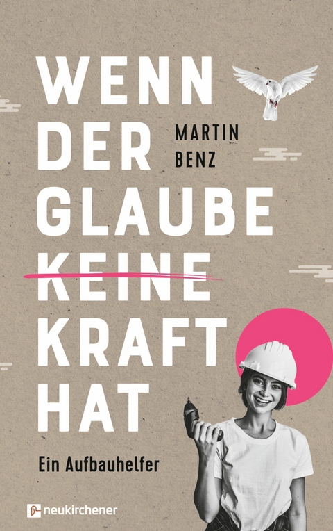 Wenn der Glaube keine Kraft hat -  Martin Benz