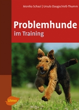 Problemhunde im Training - Schaal, Monika; Daugschieß-Thumm, Ursula