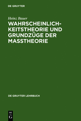 Wahrscheinlichkeitstheorie und Grundzüge der Maßtheorie - Heinz Bauer