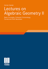 Lectures on Algebraic Geometry II - Günter Harder