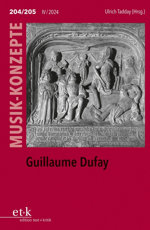 MUSIK-KONZEPTE 204/205: Guillaume Dufay - 