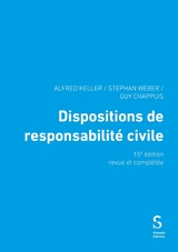 Dispositions de responsabilité civile - Alfred Keller, Stephan Weber, Guy Chappuis