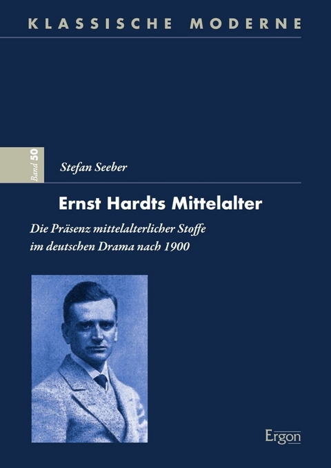 Ernst Hardts Mittelalter -  Stefan Seeber