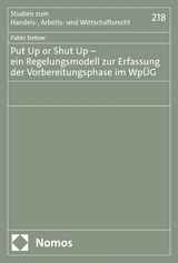 Put Up or Shut Up – ein Regelungsmodell zur Erfassung der Vorbereitungsphase im WpÜG - Pablo Tretow