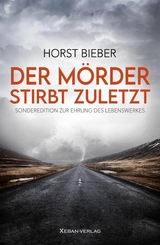 Der Mörder stirbt zuletzt - Horst Bieber