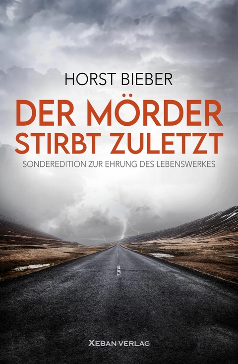 Der Mörder stirbt zuletzt - Horst Bieber