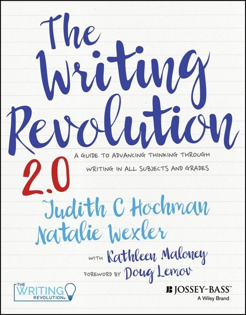 Writing Revolution 2.0 -  Judith C. Hochman,  Natalie Wexler