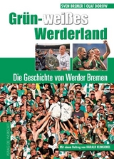 Grün-weißes Werderland - Bremer, Sven; Dorow, Olaf